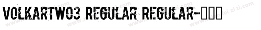VolkartW03 Regular Regular字体转换